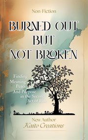 Burned Out but Not Broken cover image