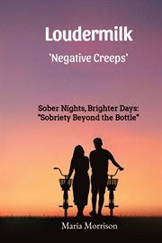 Loudermilk - "Sober Nights, Brighter Days - Sobriety Beyond the Bottle" cover image
