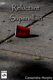 Reluctant Supervillain cover image