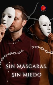 Sin Máscaras, Sin Miedo cover image