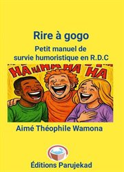 Rire à gogo petit manuel de survie humoristique en RDC cover image