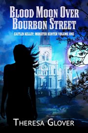 Blood Moon Over Bourbon Street cover image
