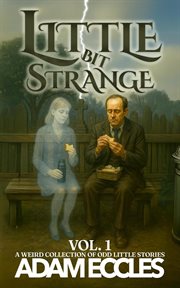 Little Bit Strange Volume 1 cover image