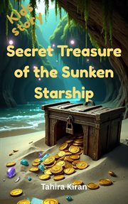 Secret Treasure of the Sunken Starship cover image