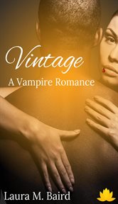 Vintage: A Vampire Romance cover image