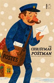 The Christmas Postman: Bilingual French-English Christmas Stories for Children cover image