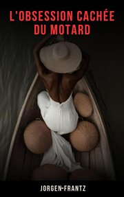 L'obsession cachée du motard cover image