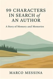 99 Characters in Search of an Author cover image