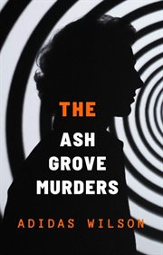 The Ash Grove Murders cover image