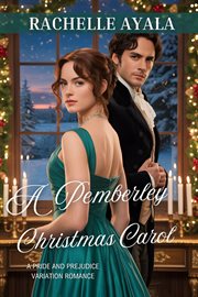 A Pemberley Christmas Carol: A Pride and Prejudice Variation Romance cover image