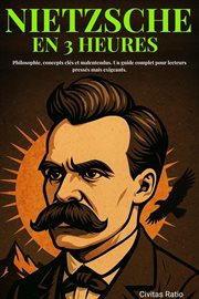 Nietzsche en 3 Heures: Philosophie, concepts clés et malentendus. Un guide complet pour lecteurs pre cover image