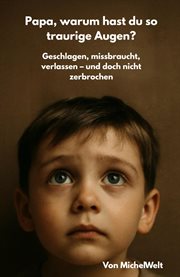Papa warum hast du so traurige Augen cover image