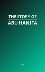 The Story of Abu Hanifa cover image