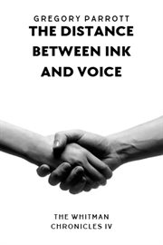The Distance Between Ink and Voice cover image