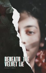 Beneath the Velvet Lie cover image