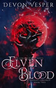 Elven Blood: Twilight Children 2 cover image