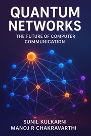 Quantum Networks: The Future of Computer Communication cover image