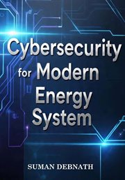 Cybersecurity for Modern Energy Systems cover image