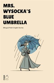 Mrs. Wysocka's Blue Umbrella: Bilingual Polish-English Stories cover image