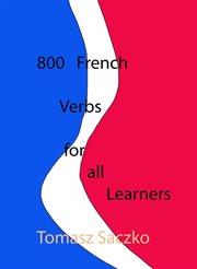 800 French Verbs for All Learners cover image