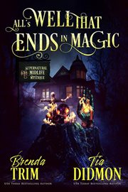 All Is Well That Ends in Magic cover image