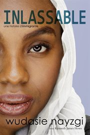 Inlassable: une histoire d'immigrante cover image