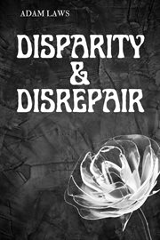 Disparity & Disrepair cover image