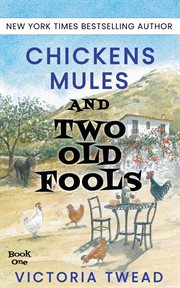 Chickens, Mules and Two Old Fools cover image