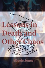 Lessons in Death and Other Chaos cover image