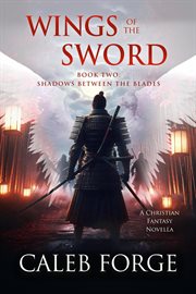 Wings of the Sword Book Two: Shadows Between the Blades cover image