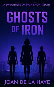 Ghosts of Iron cover image