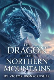 The Dragon of the Northern Mountains cover image