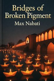 Bridges of Broken Pigment cover image
