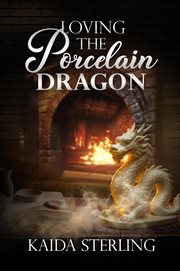 Loving the Porcelain Dragon cover image