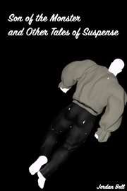 Son of the Monster and Other Tales of Suspense cover image