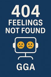 404: Feelings Not Found cover image