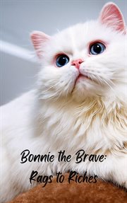 Bonnie the Brave; Rags to Riches cover image