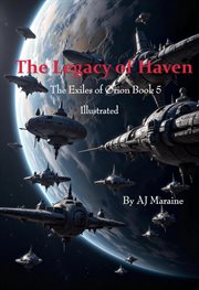 The Legacy of Haven the Exiles of Orion Book5 Illustrated cover image