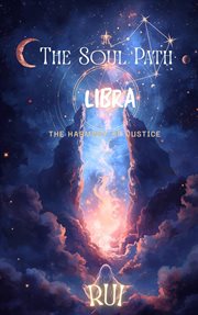 The Soul Path: Libra : The Soul Path, #2 cover image