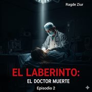 El Laberinto: el Doctor Muerte cover image