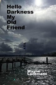 Hello Darkness, My Old Friend cover image