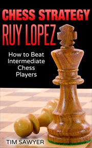 Chess Strategy Ruy Lopez cover image