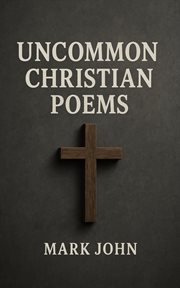Uncommon Christian Poems cover image