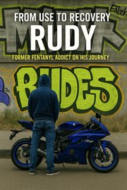 From Use to Recovery Rudy cover image