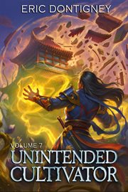 Unintended Cultivator: Volume Seven cover image