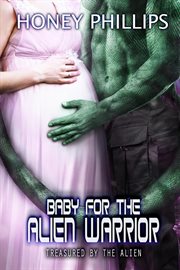 Baby for the Alien Warrior cover image