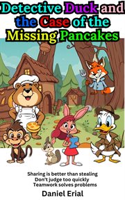 Detective Duck and the Case of the Missing Pancakes cover image