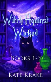 Witch Against Wicked : Books #1-3 cover image