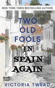 Two Old Fools in Spain Again cover image