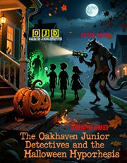 The Oakhaven Junior Detectives and the Midnight Mystery cover image